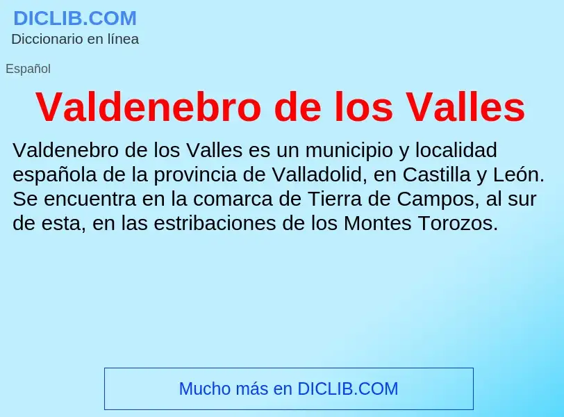 ¿Qué es Valdenebro de los Valles? - significado y definición