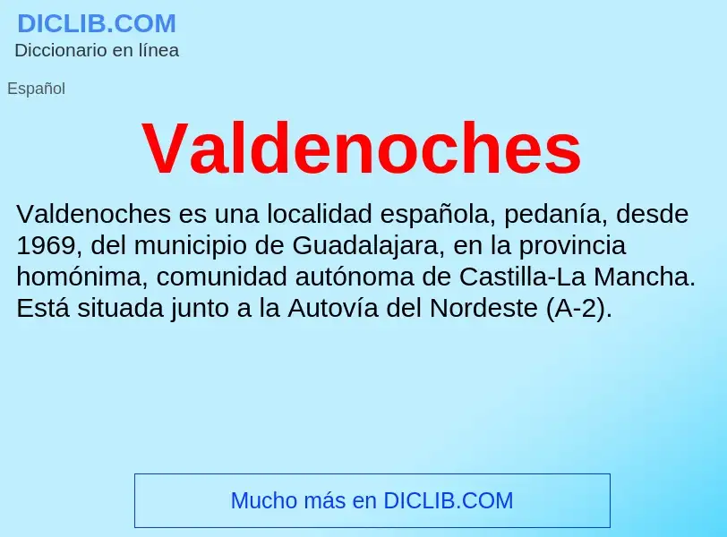 ¿Qué es Valdenoches? - significado y definición