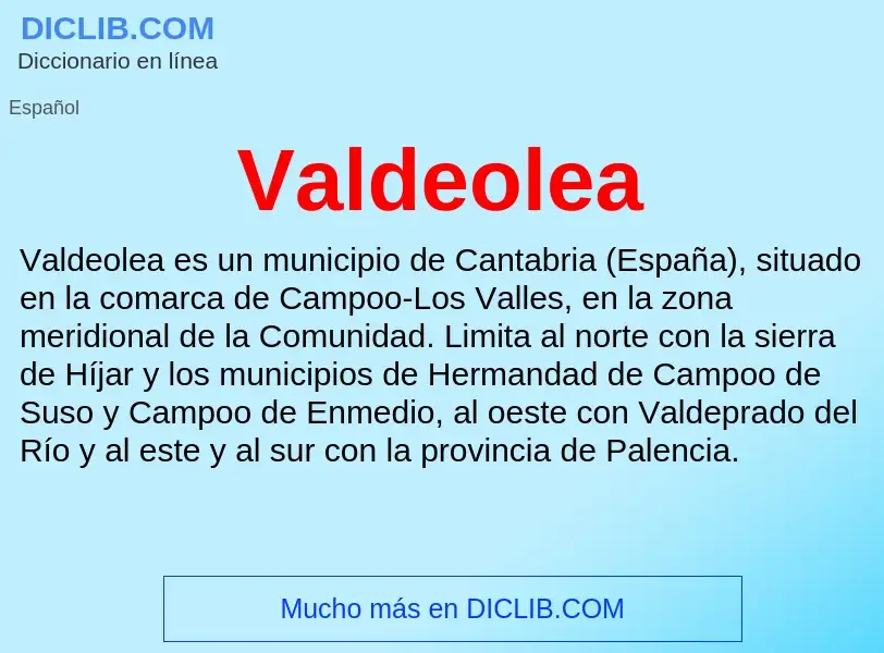 ¿Qué es Valdeolea? - significado y definición