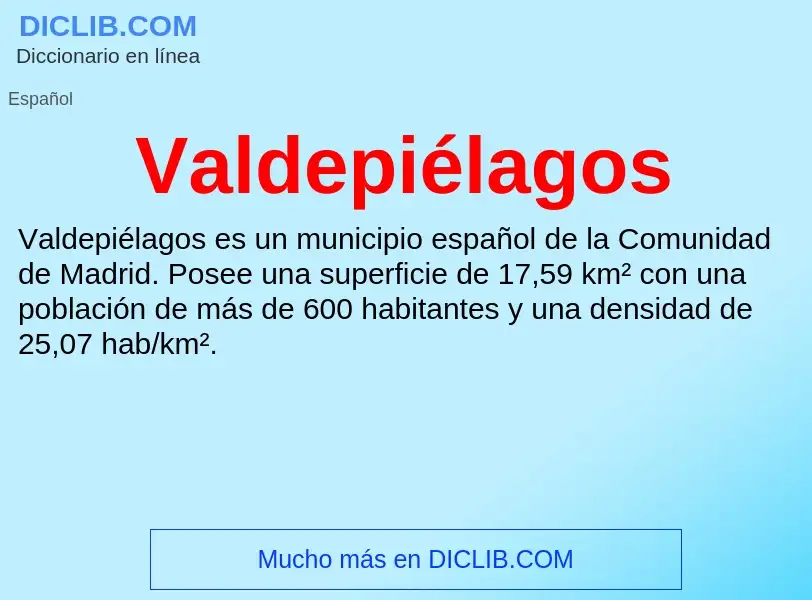 ¿Qué es Valdepiélagos? - significado y definición