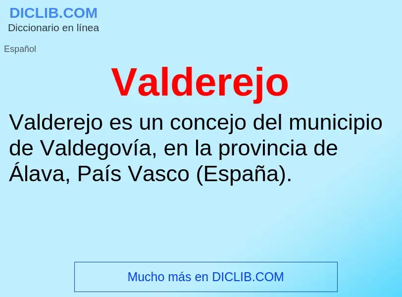 ¿Qué es Valderejo? - significado y definición