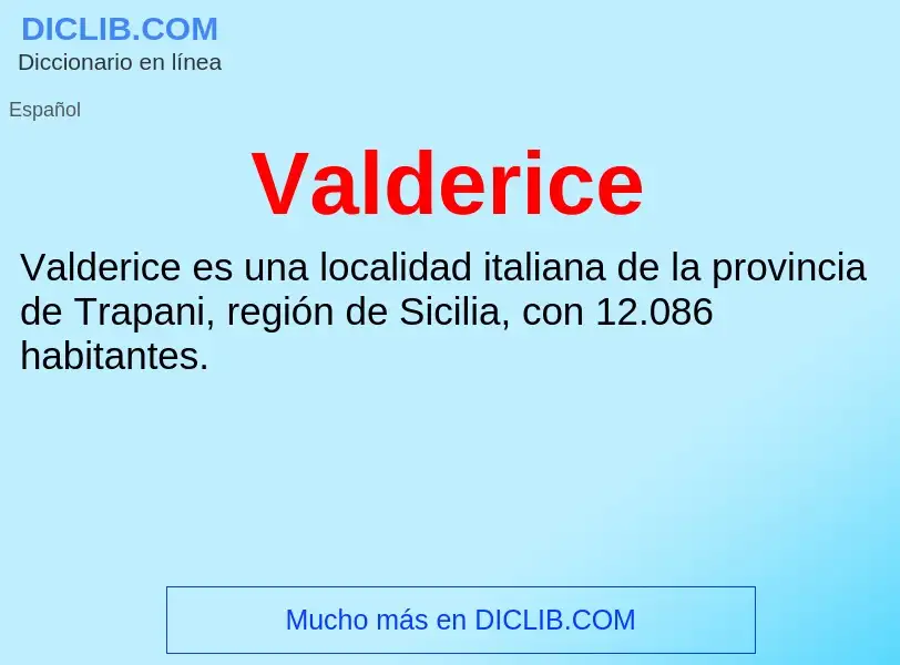 ¿Qué es Valderice? - significado y definición