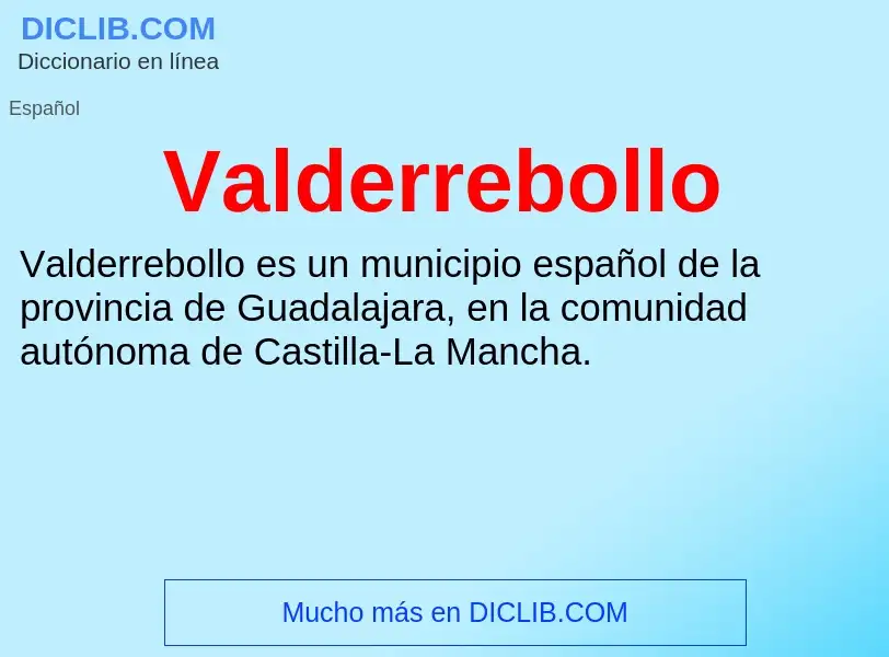 ¿Qué es Valderrebollo? - significado y definición