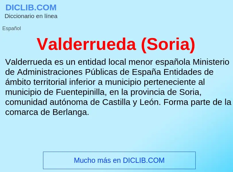 ¿Qué es Valderrueda (Soria)? - significado y definición