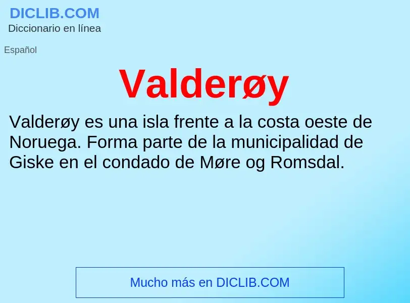 ¿Qué es Valderøy? - significado y definición