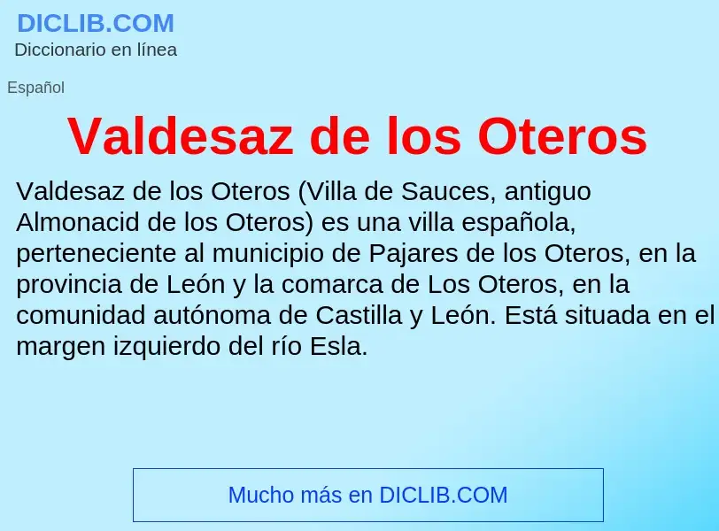 ¿Qué es Valdesaz de los Oteros? - significado y definición