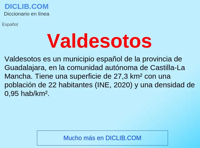 ¿Qué es Valdesotos? - significado y definición