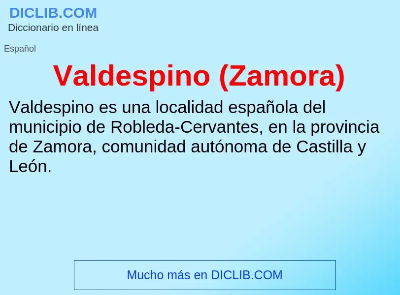 ¿Qué es Valdespino (Zamora)? - significado y definición