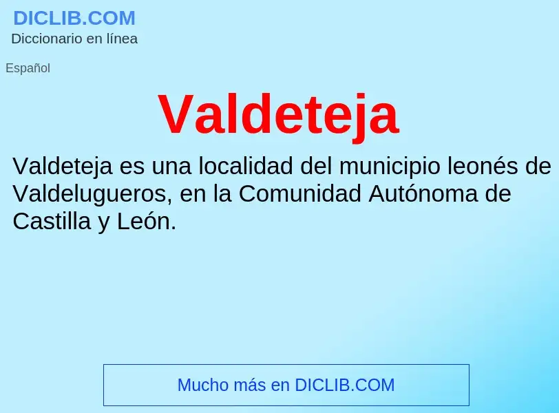 ¿Qué es Valdeteja? - significado y definición