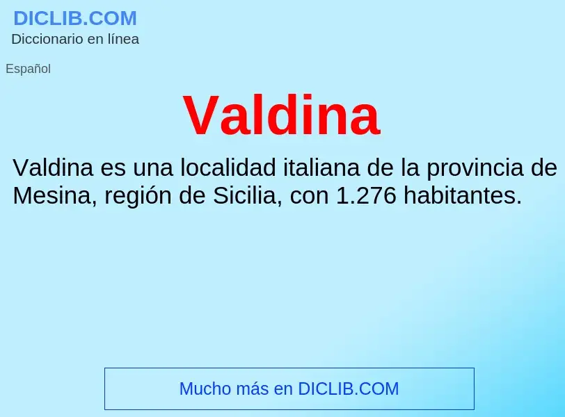 What is Valdina - meaning and definition