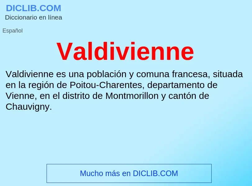 What is Valdivienne - meaning and definition