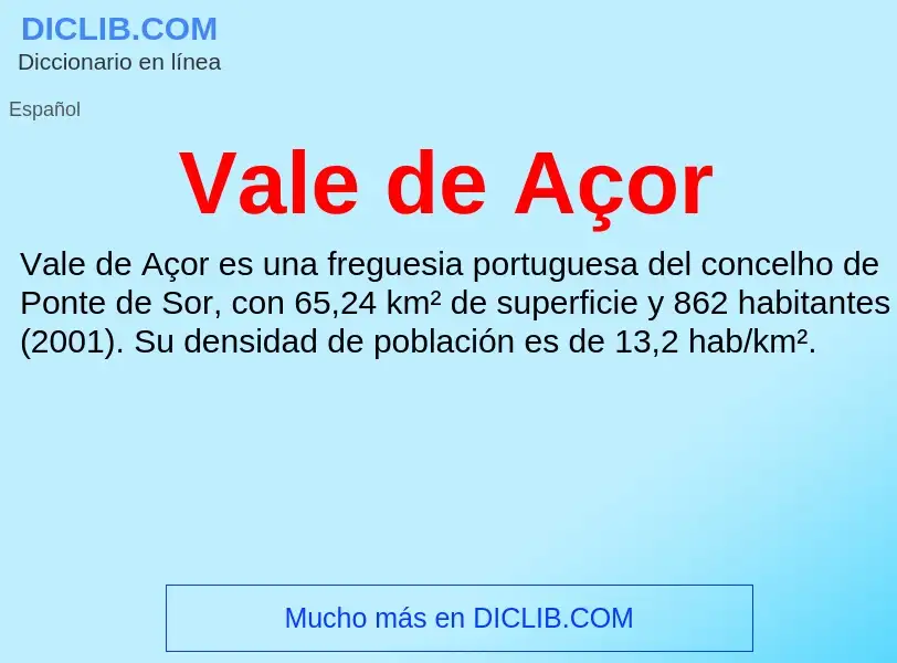 What is Vale de Açor - meaning and definition