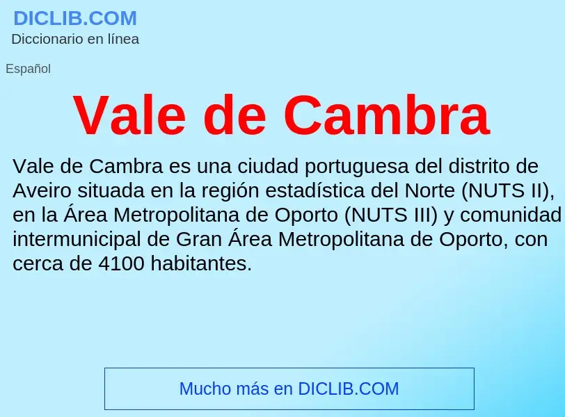 What is Vale de Cambra - meaning and definition