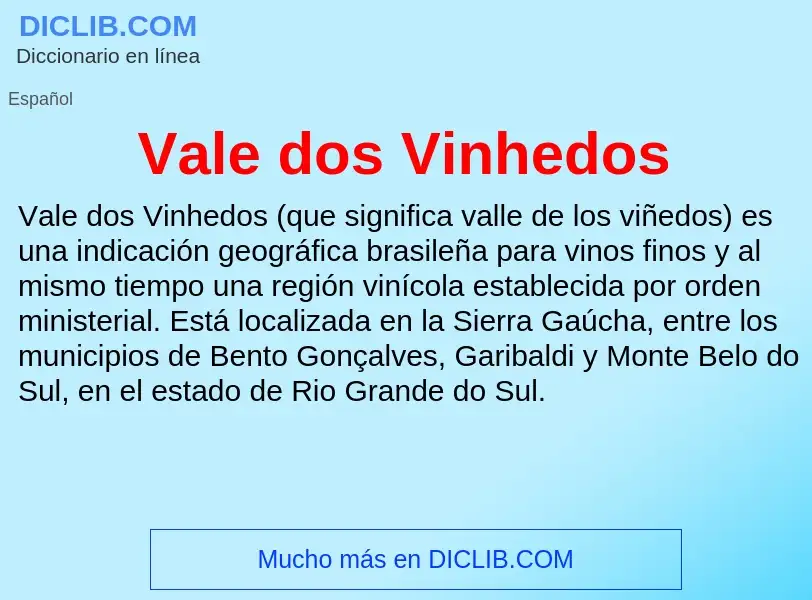 What is Vale dos Vinhedos - meaning and definition