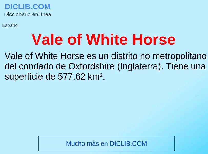 ¿Qué es Vale of White Horse? - significado y definición