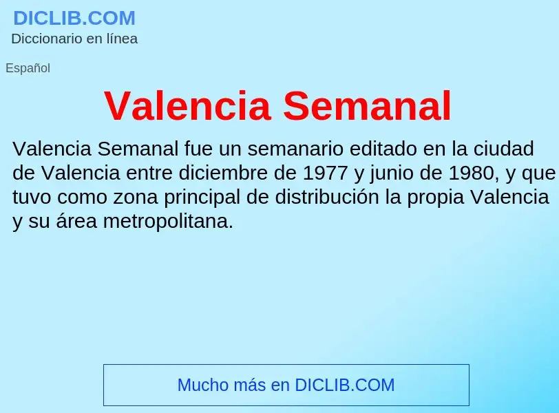 What is Valencia Semanal - meaning and definition