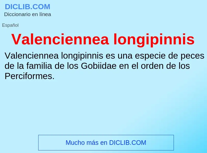 What is Valenciennea longipinnis - meaning and definition