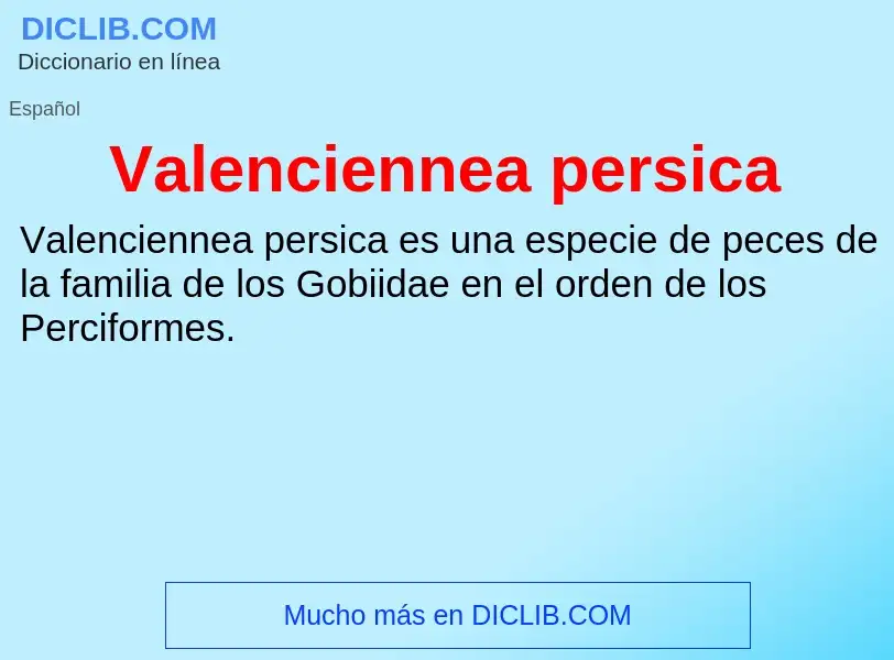 What is Valenciennea persica - meaning and definition