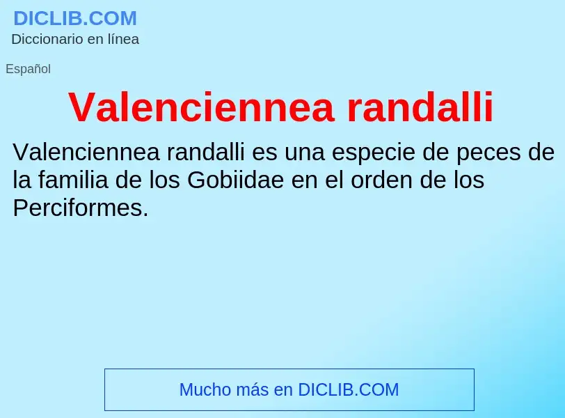 What is Valenciennea randalli - meaning and definition