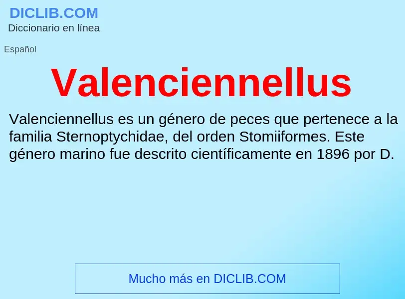 What is Valenciennellus - meaning and definition