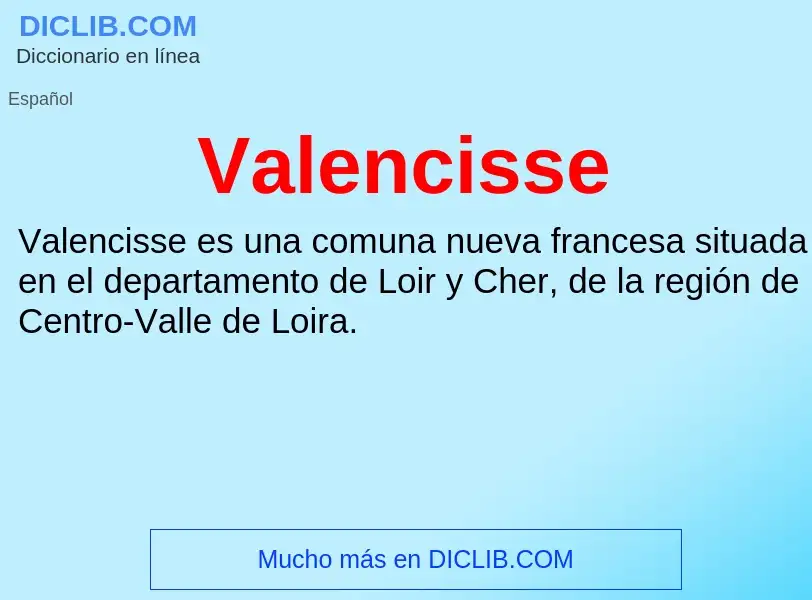 What is Valencisse - meaning and definition