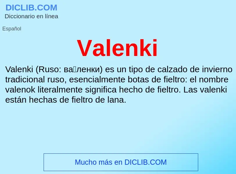 What is Valenki - meaning and definition