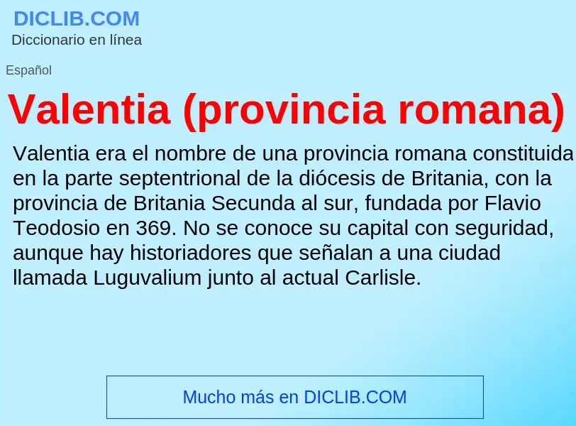 What is Valentia (provincia romana) - meaning and definition