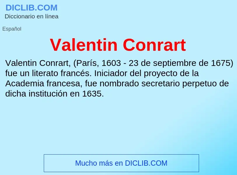 What is Valentin Conrart - meaning and definition