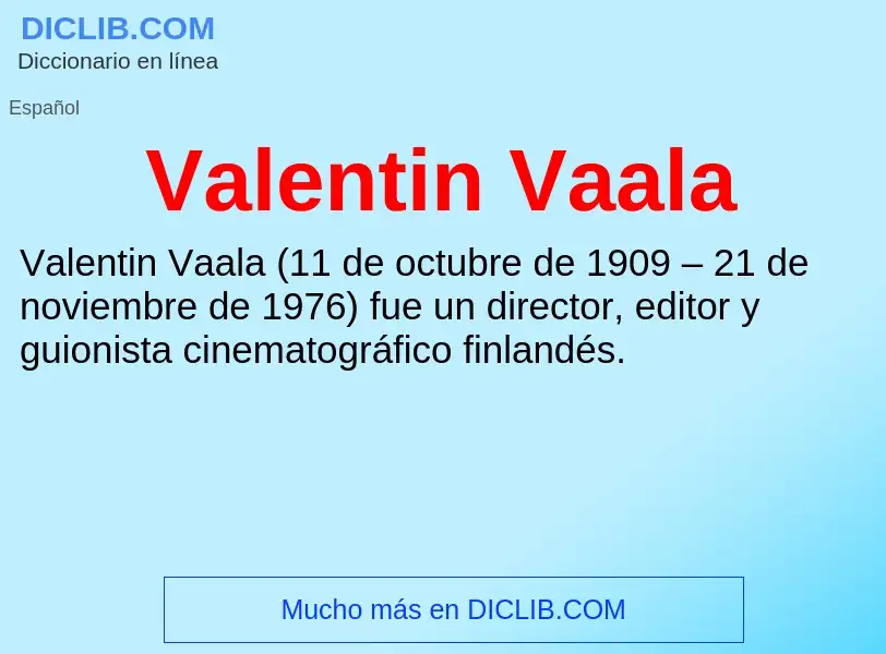 What is Valentin Vaala - meaning and definition