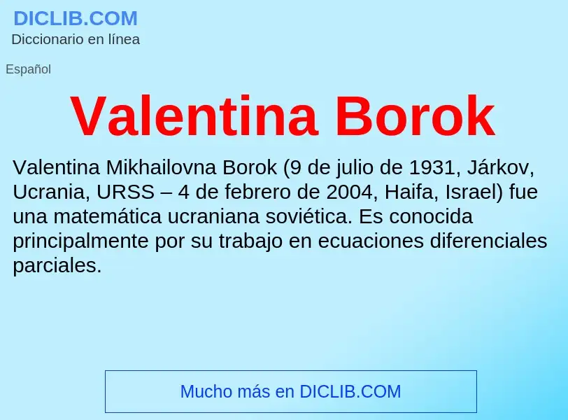 What is Valentina Borok - meaning and definition