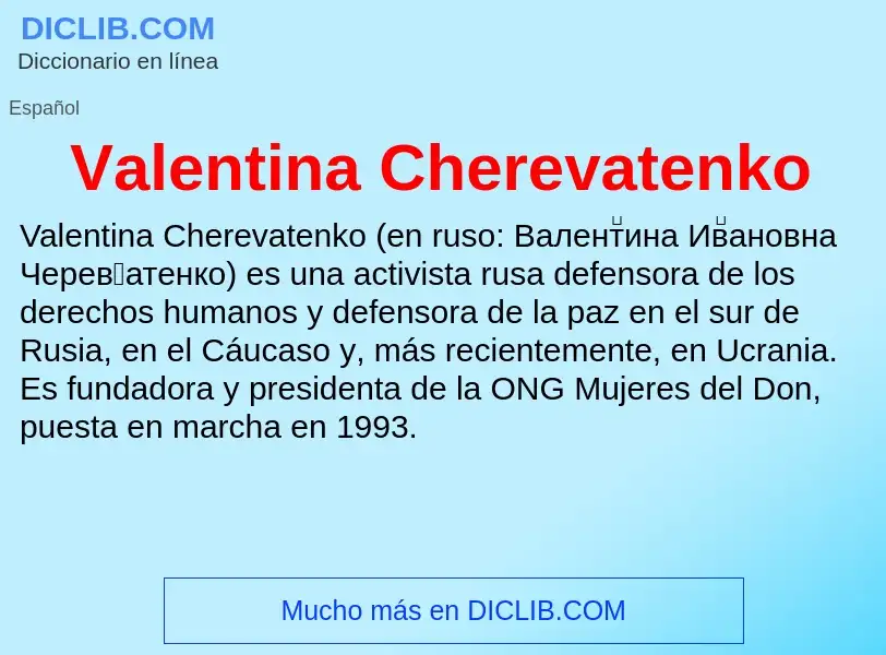 What is Valentina Cherevatenko - meaning and definition