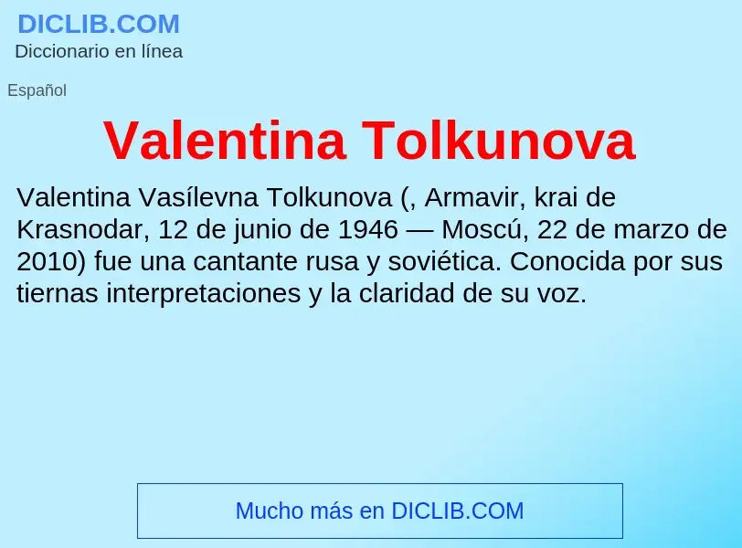 What is Valentina Tolkunova - meaning and definition