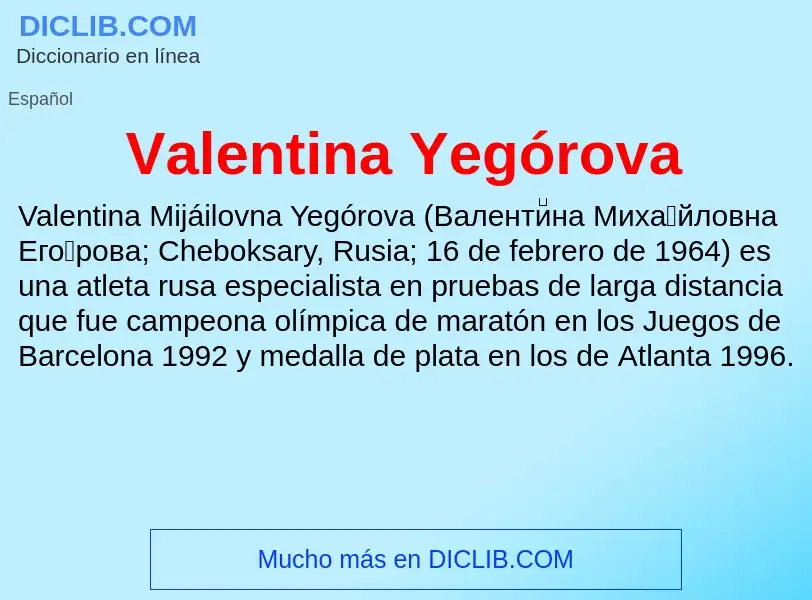 What is Valentina Yegórova - meaning and definition