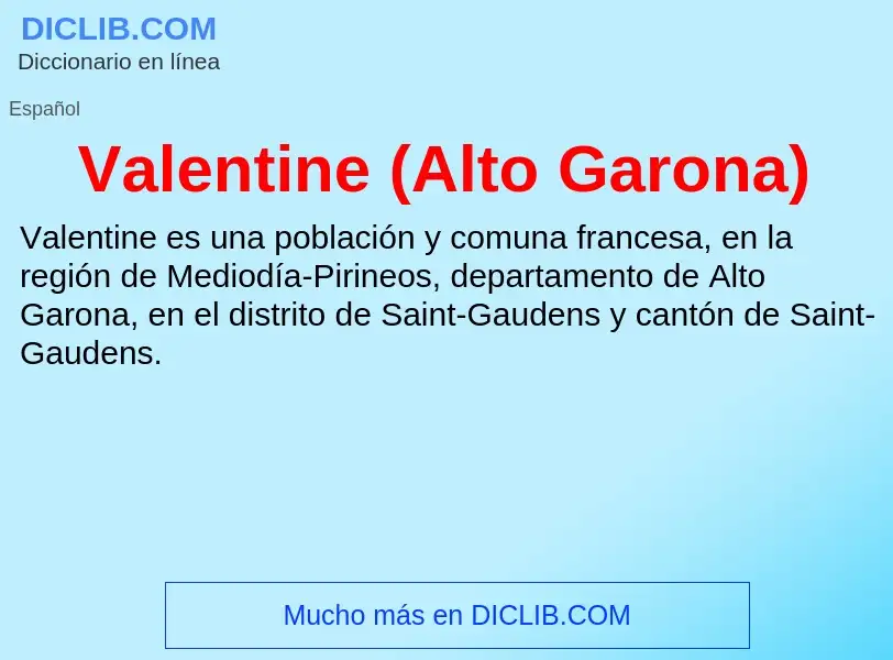 What is Valentine (Alto Garona) - meaning and definition