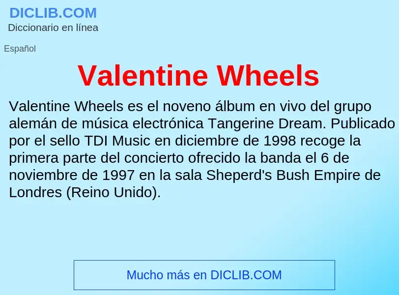 What is Valentine Wheels - meaning and definition