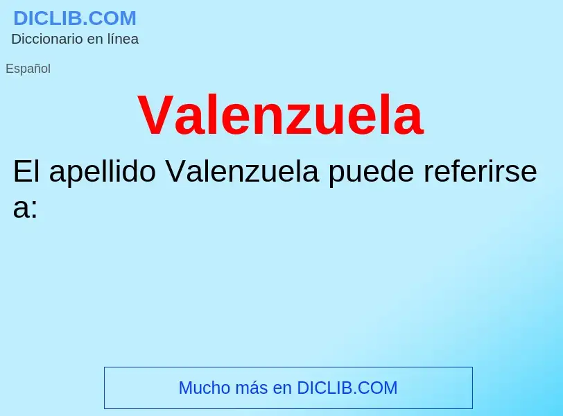 What is Valenzuela - meaning and definition