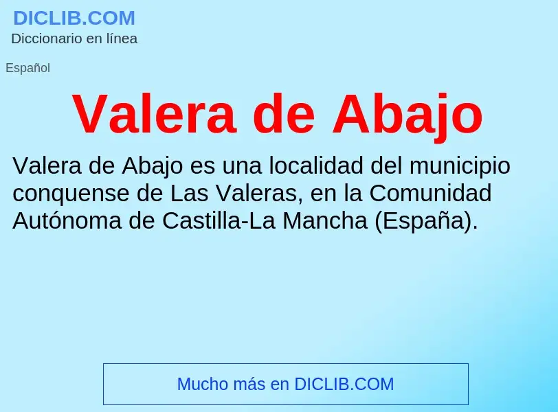 What is Valera de Abajo - meaning and definition