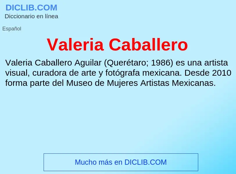 What is Valeria Caballero - meaning and definition