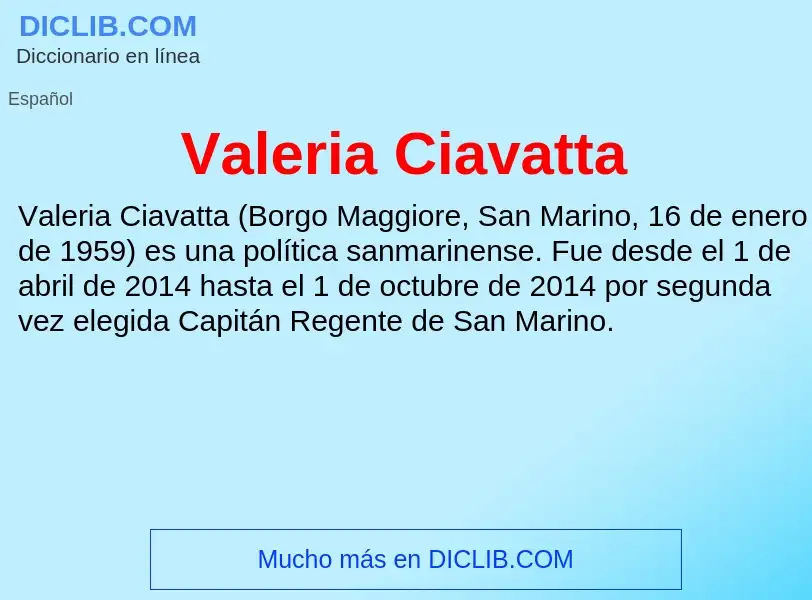 What is Valeria Ciavatta - meaning and definition