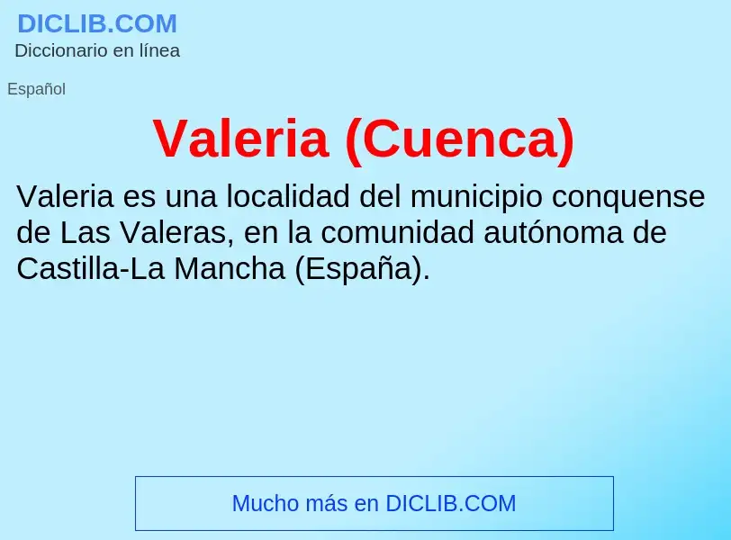 What is Valeria (Cuenca) - meaning and definition