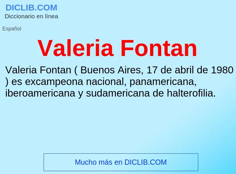 What is Valeria Fontan - meaning and definition