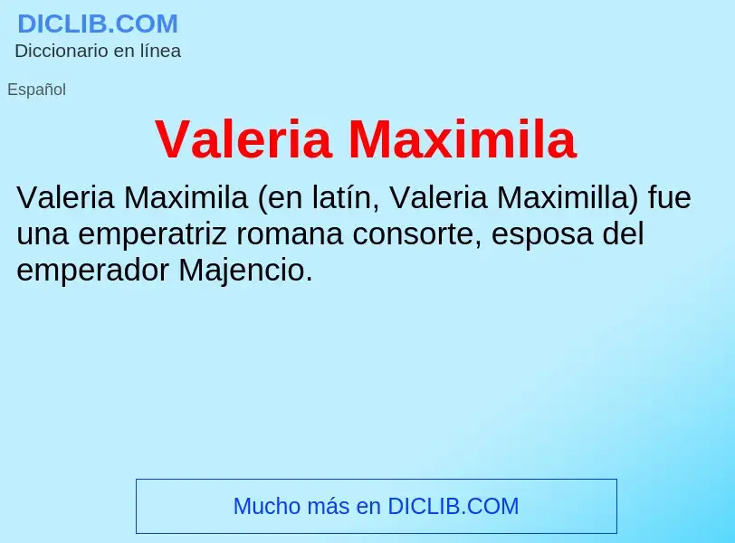 What is Valeria Maximila - meaning and definition