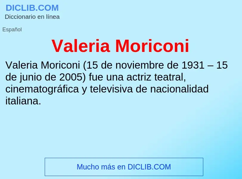 What is Valeria Moriconi - meaning and definition