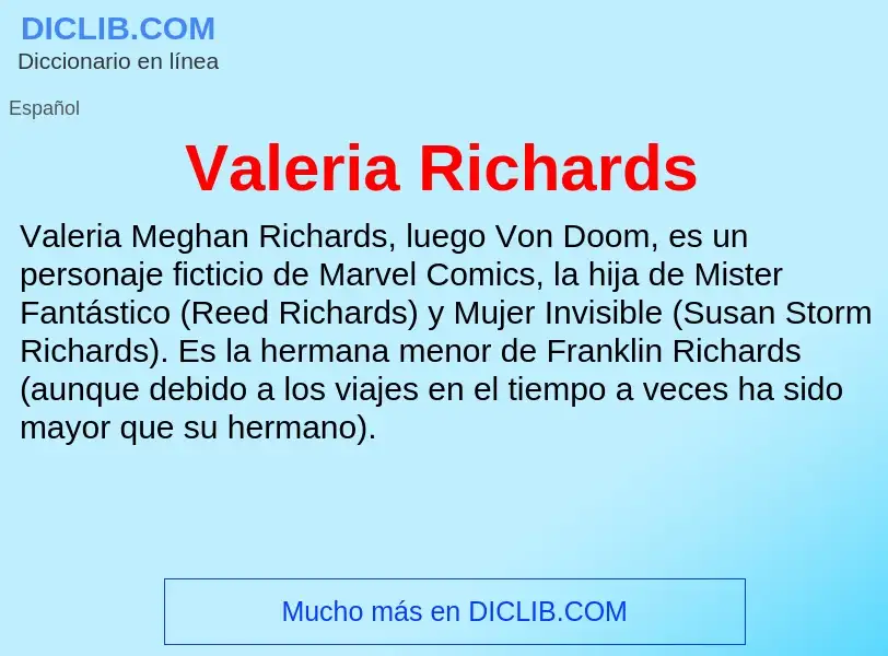 What is Valeria Richards - meaning and definition