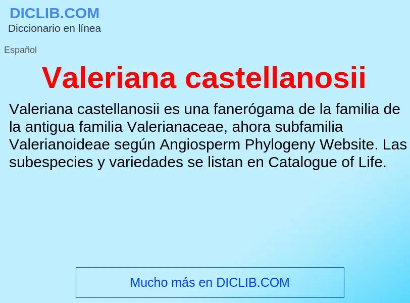 What is Valeriana castellanosii - meaning and definition