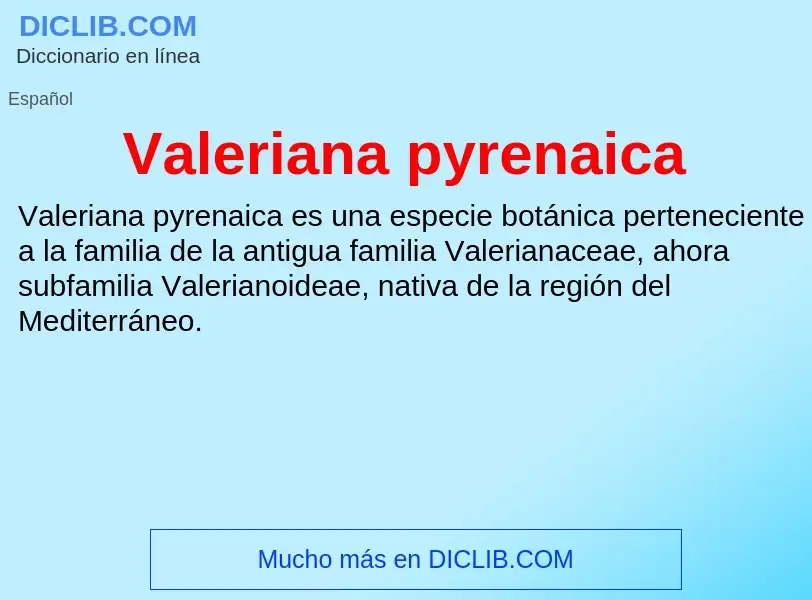 What is Valeriana pyrenaica - meaning and definition