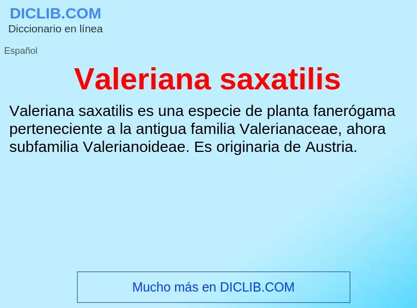 What is Valeriana saxatilis - meaning and definition