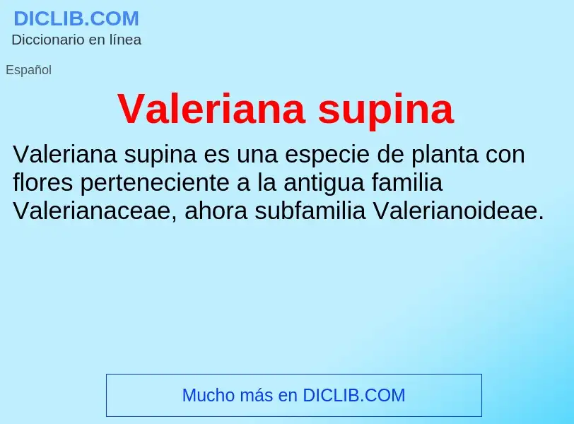 What is Valeriana supina - meaning and definition