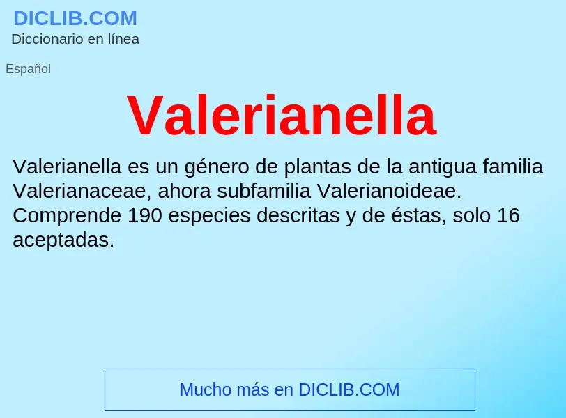 What is Valerianella - meaning and definition