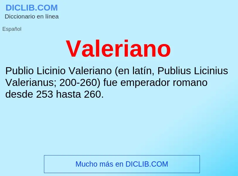 What is Valeriano - meaning and definition